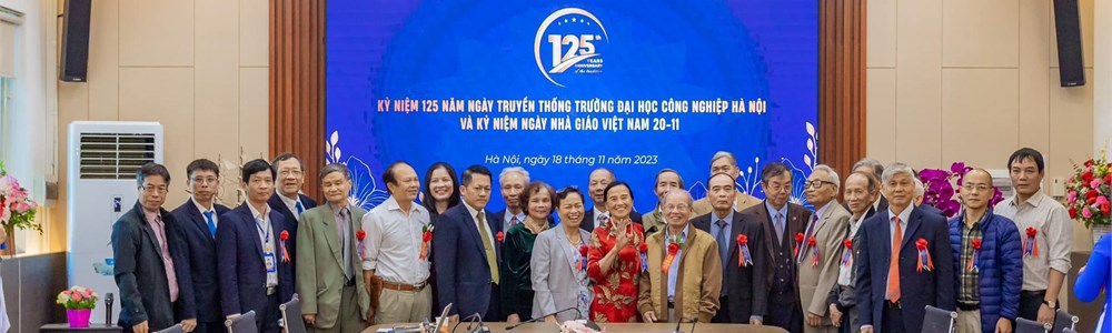 Kỷ niệm 125 năm truyền thống trường Đại học Công nghiệp Hà Nội và kỷ niệm ngày nhà giáo Việt Nam 20/11